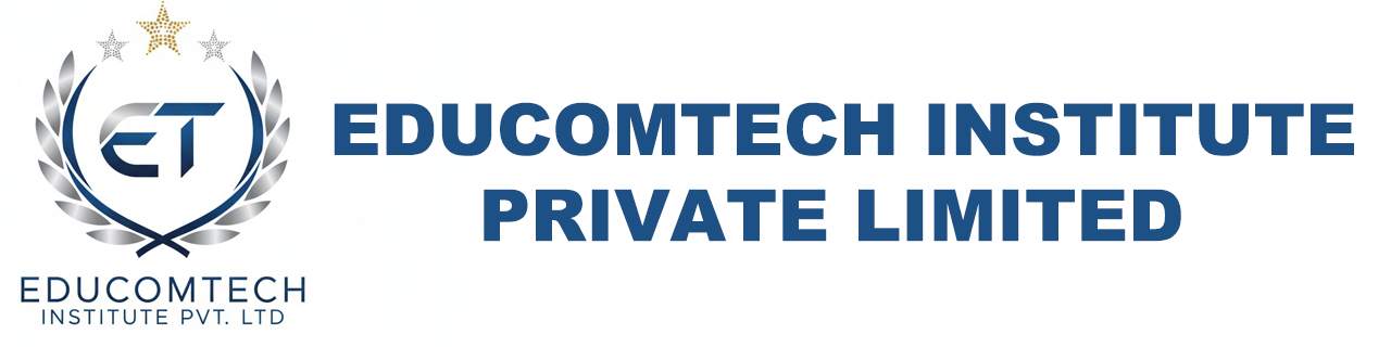 EDUCOMTECH INSTITUTE PRIVATE LIMITED